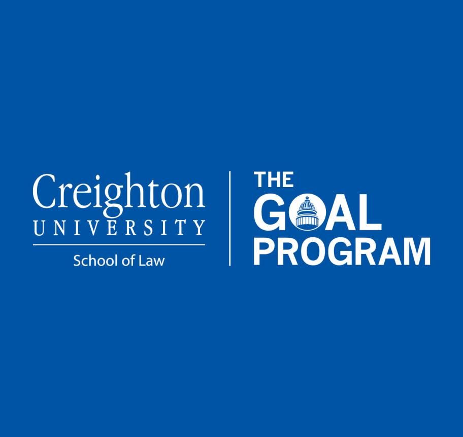 Creighton University School of Law & The GOAL Program