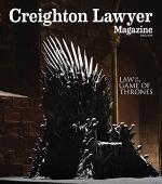 Creighton Lawyer Magazine 2018 with Game of Thrones theme