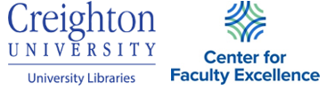 Creighton Libraries / Center for Faculty Excellence