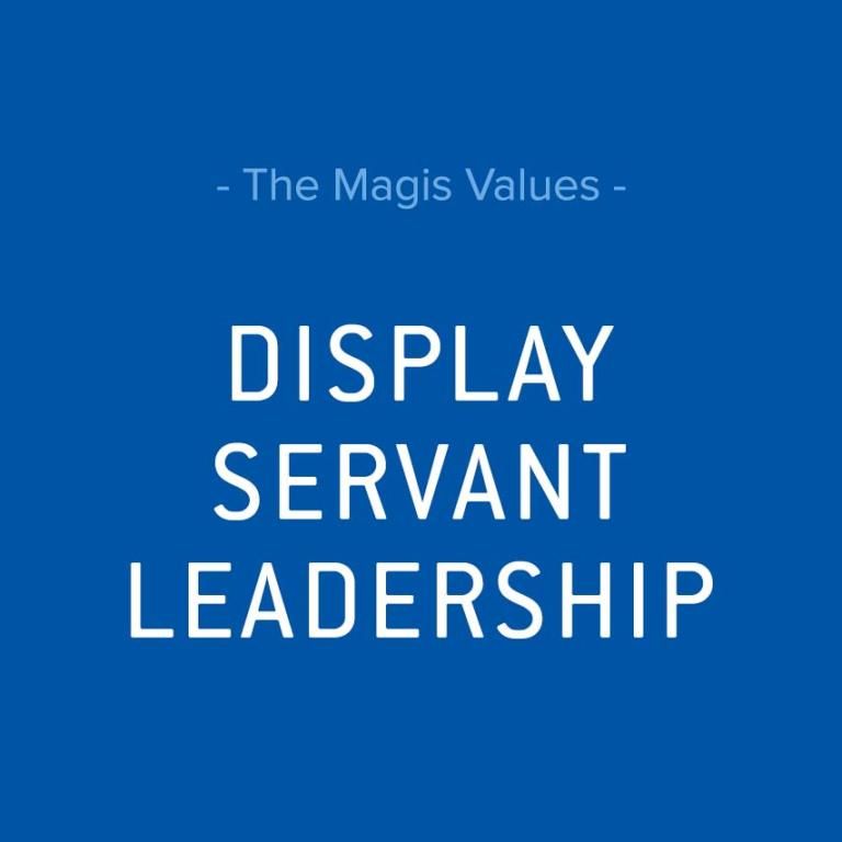 The Magis Values: Display Servant Leadership