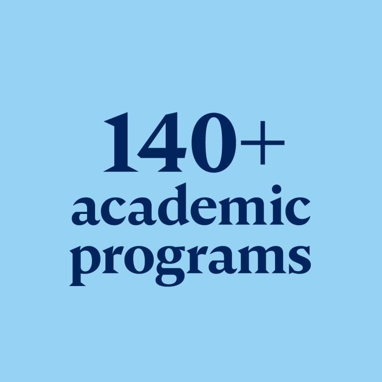 140+ Academic Programs