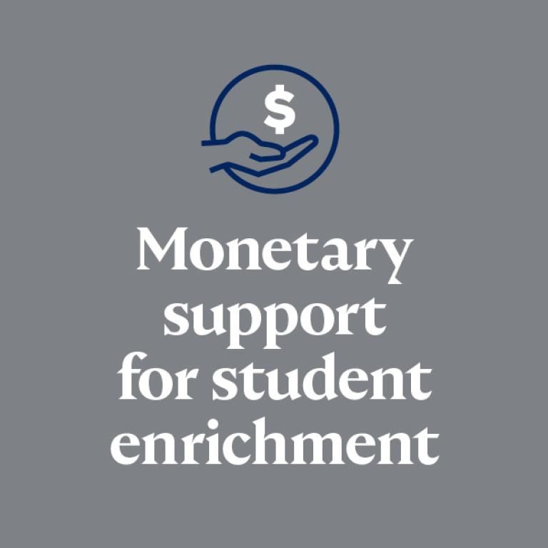 Monetary support for student enrichment
