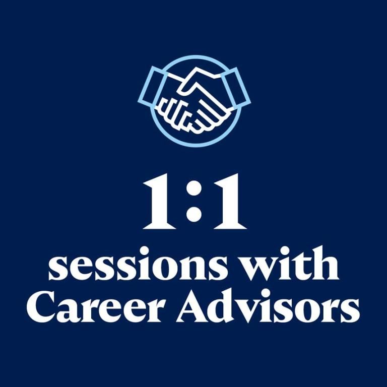1:1 session with career advisors.
