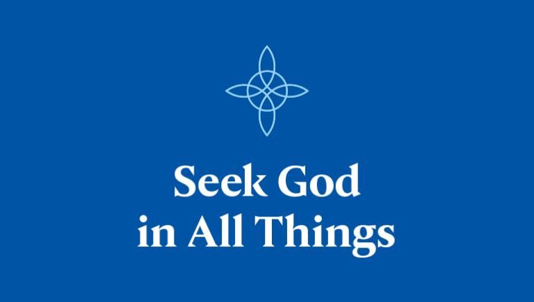 Magis Values: Seek God in All Things