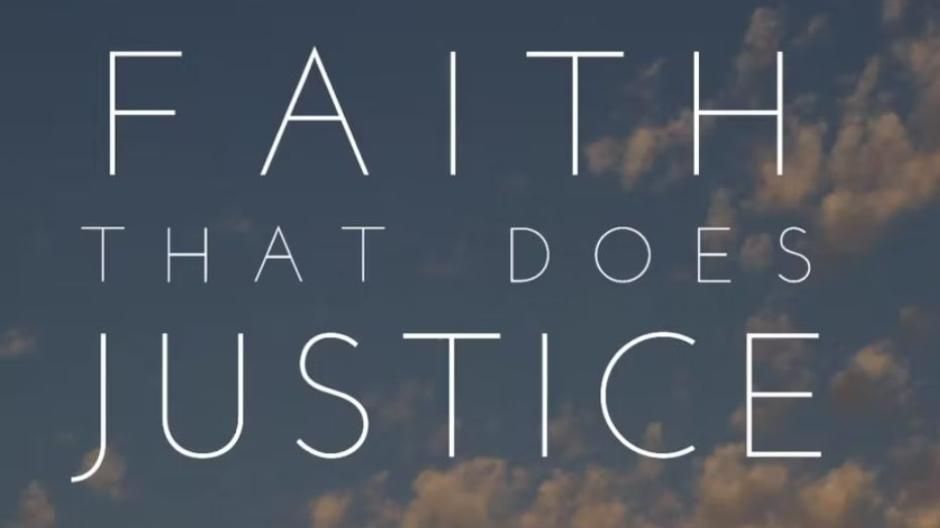 Faith that does Justice Video by Nico Sandi